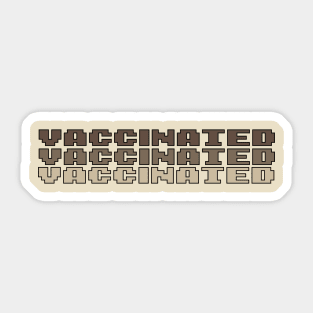 vaccinated funny typography Sticker